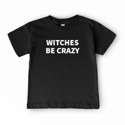 Witches be Crazy