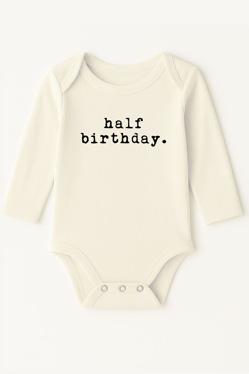 Half Birthday Organic Cotton Baby Bodysuit Long Sleeve