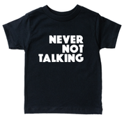 Never Not Talking
