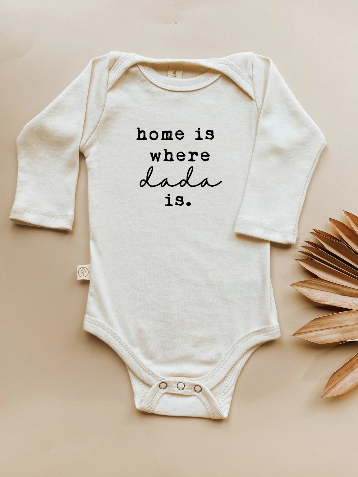 Home is Where Dada is Organic Cotton Baby Bodysuit Long Sleeve