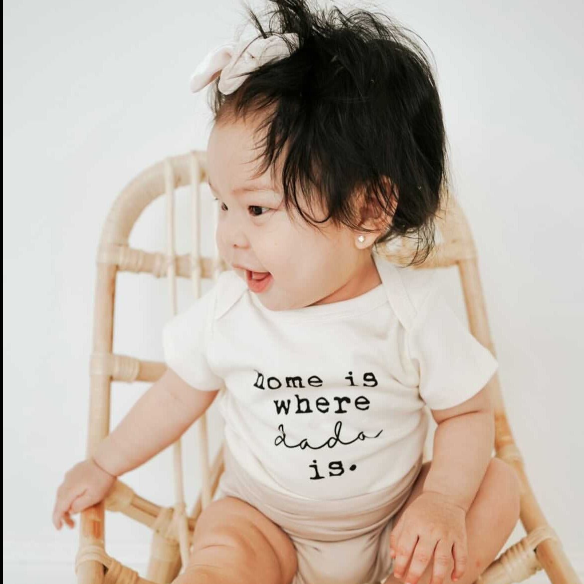 Home is Where Dada is Organic Cotton Baby Bodysuit Short Sleeve