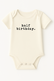 Half Birthday Organic Cotton Baby Bodysuit Short Sleeve