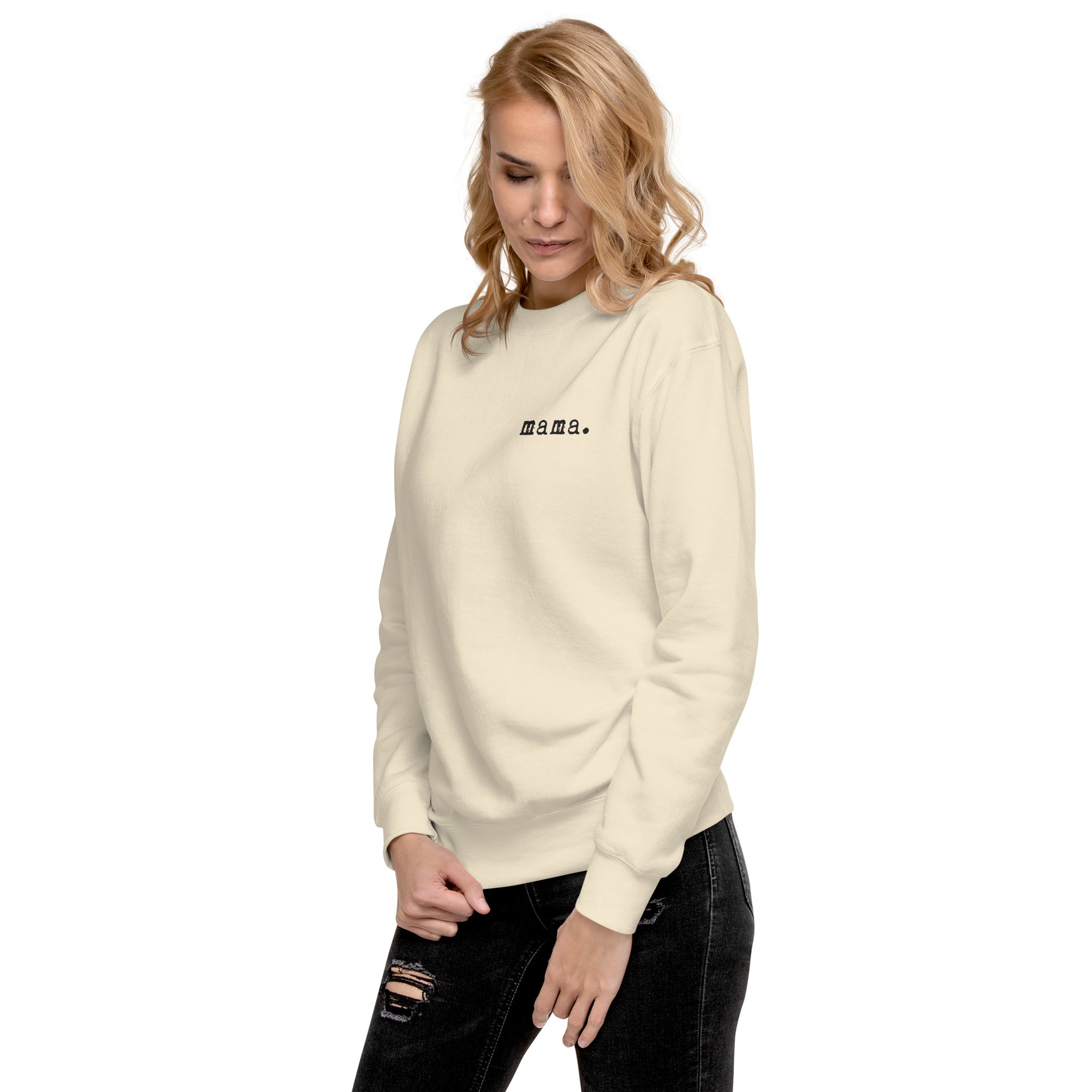 Mama. Embroidered |  Premium Adult Sweatshirt